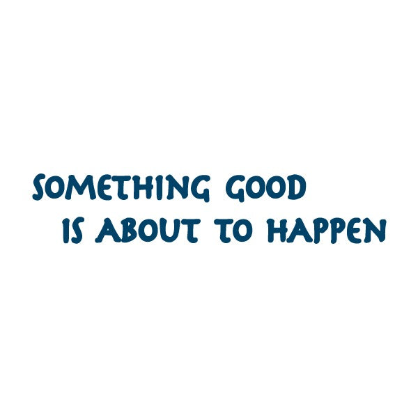 Conscious Ink 3-pack: Something Good is About to Happen